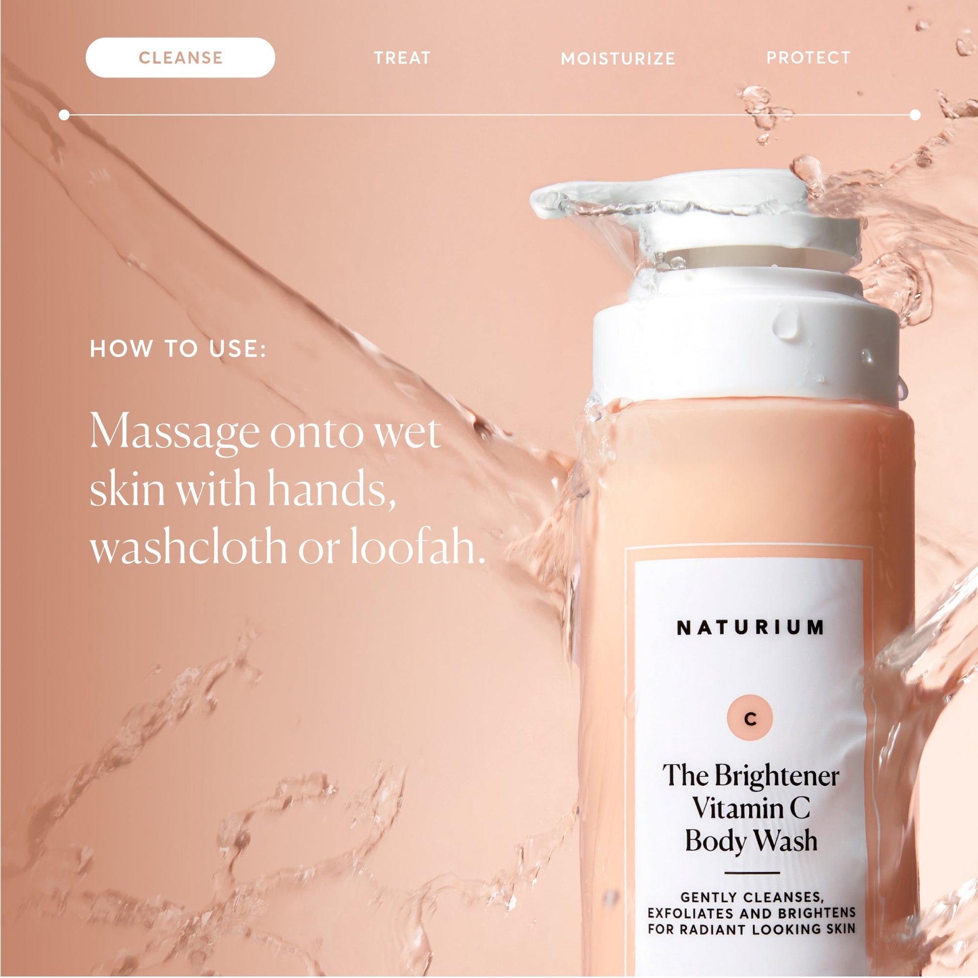 the-brightener-vitamin-c-brightening-body-wash-p0 NATR-40004-Alt-Images-The-Brightener-Vitamin-C-Brightening-Body-Wash-04.jpg